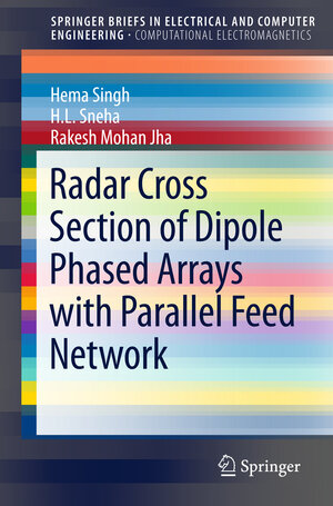 Buchcover Radar Cross Section of Dipole Phased Arrays with Parallel Feed Network | Hema Singh | EAN 9789812877833 | ISBN 981-287-783-5 | ISBN 978-981-287-783-3