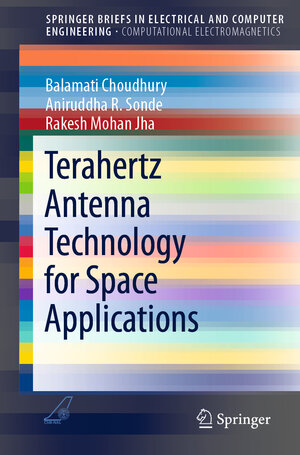 Buchcover Terahertz Antenna Technology for Space Applications | Balamati Choudhury | EAN 9789812877987 | ISBN 981-287-798-3 | ISBN 978-981-287-798-7