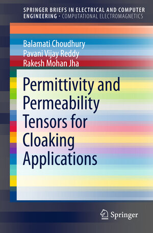 Buchcover Permittivity and Permeability Tensors for Cloaking Applications | Balamati Choudhury | EAN 9789812878045 | ISBN 981-287-804-1 | ISBN 978-981-287-804-5