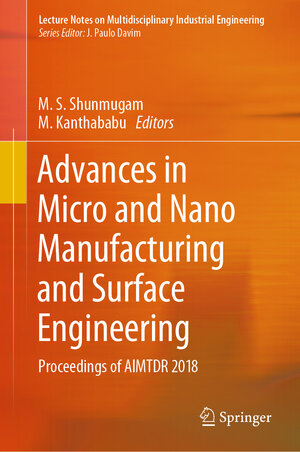 Buchcover Advances in Micro and Nano Manufacturing and Surface Engineering  | EAN 9789813294240 | ISBN 981-329-424-8 | ISBN 978-981-329-424-0