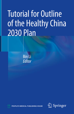 Buchcover Tutorial for Outline of the Healthy China 2030 Plan | EAN 9789813296022 | ISBN 981-329-602-X | ISBN 978-981-329-602-2