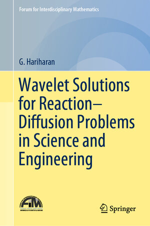 Buchcover Wavelet Solutions for Reaction–Diffusion Problems in Science and Engineering | G. Hariharan | EAN 9789813299597 | ISBN 981-329-959-2 | ISBN 978-981-329-959-7