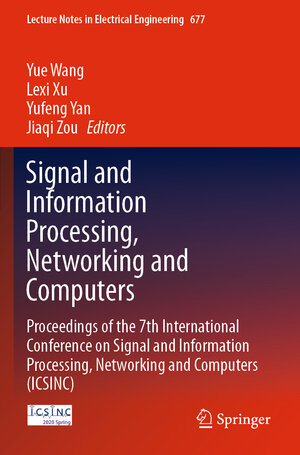 Buchcover Signal and Information Processing, Networking and Computers | EAN 9789813341043 | ISBN 981-334-104-1 | ISBN 978-981-334-104-3