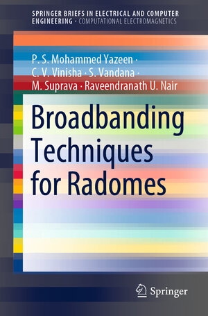 Buchcover Broadbanding Techniques for Radomes | P. S. Mohammed Yazeen | EAN 9789813341296 | ISBN 981-334-129-7 | ISBN 978-981-334-129-6