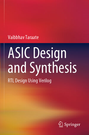 Buchcover ASIC Design and Synthesis | Vaibbhav Taraate | EAN 9789813346444 | ISBN 981-334-644-2 | ISBN 978-981-334-644-4