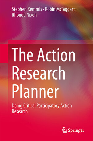 Buchcover The Action Research Planner | Stephen Kemmis | EAN 9789814560665 | ISBN 981-4560-66-9 | ISBN 978-981-4560-66-5