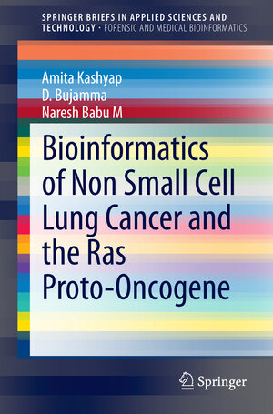 Buchcover Bioinformatics of Non Small Cell Lung Cancer and the Ras Proto-Oncogene | Amita Kashyap | EAN 9789814585088 | ISBN 981-4585-08-4 | ISBN 978-981-4585-08-8