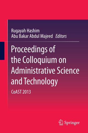Buchcover Proceedings of the Colloquium on Administrative Science and Technology  | EAN 9789814585453 | ISBN 981-4585-45-9 | ISBN 978-981-4585-45-3