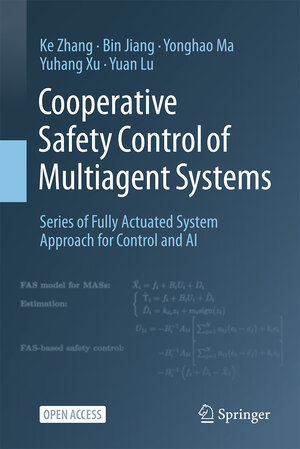 Buchcover Cooperative Safety Control of Multiagent Systems | Ke Zhang | EAN 9789819505364 | ISBN 981-9505-36-4 | ISBN 978-981-9505-36-4