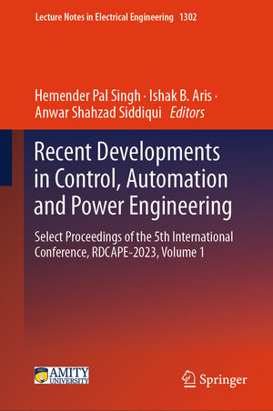 Buchcover Recent Developments in Control, Automation and Power Engineering | EAN 9789819600885 | ISBN 981-9600-88-X | ISBN 978-981-9600-88-5