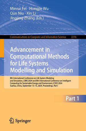 Buchcover Advancement in Computational Methods for Life Systems Modelling and Simulation | EAN 9789819601882 | ISBN 981-9601-88-6 | ISBN 978-981-9601-88-2