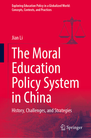 Buchcover The Moral Education Policy System in China | Jian Li | EAN 9789819601943 | ISBN 981-9601-94-0 | ISBN 978-981-9601-94-3