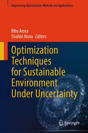 Buchcover Optimization Techniques for Sustainable Environment Under Uncertainty | EAN 9789819603893 | ISBN 981-9603-89-7 | ISBN 978-981-9603-89-3