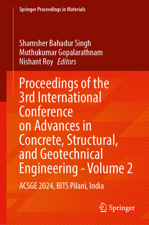 Buchcover Proceedings of the 3rd International Conference on Advances in Concrete, Structural, and Geotechnical Engineering—Volume 2 | EAN 9789819607501 | ISBN 981-9607-50-7 | ISBN 978-981-9607-50-1