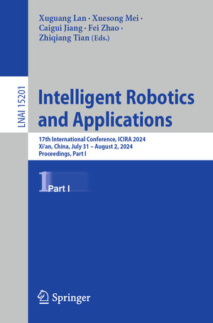 Buchcover Intelligent Robotics and Applications | EAN 9789819607716 | ISBN 981-9607-71-X | ISBN 978-981-9607-71-6