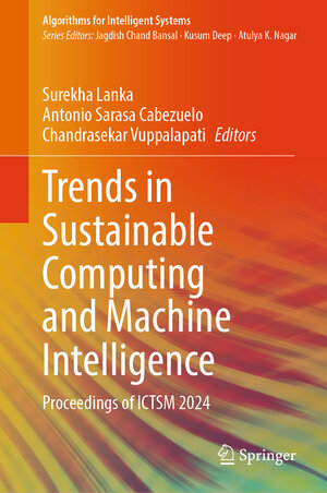 Buchcover Trends in Sustainable Computing and Machine Intelligence | EAN 9789819614516 | ISBN 981-9614-51-1 | ISBN 978-981-9614-51-6