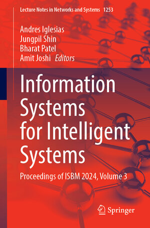 Buchcover Information Systems for Intelligent Systems | EAN 9789819617401 | ISBN 981-9617-40-5 | ISBN 978-981-9617-40-1