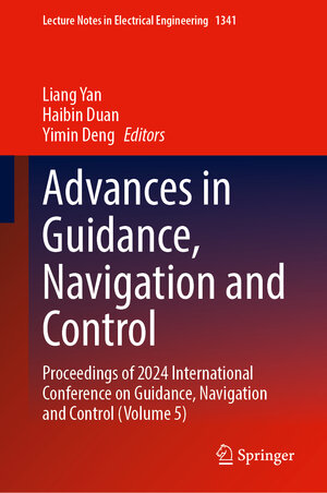 Buchcover Advances in Guidance, Navigation and Control | EAN 9789819622153 | ISBN 981-9622-15-8 | ISBN 978-981-9622-15-3