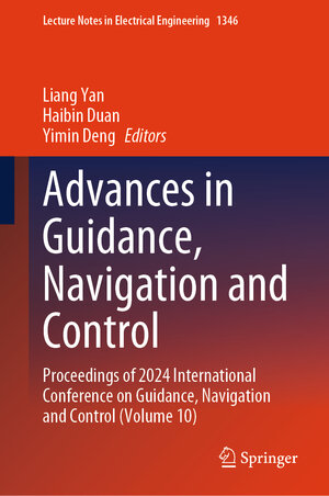 Buchcover Advances in Guidance, Navigation and Control | EAN 9789819622351 | ISBN 981-9622-35-2 | ISBN 978-981-9622-35-1