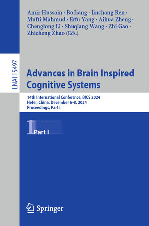 Buchcover Advances in Brain Inspired Cognitive Systems | EAN 9789819628810 | ISBN 981-9628-81-4 | ISBN 978-981-9628-81-0