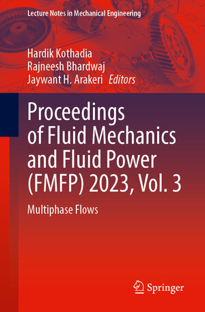 Buchcover Proceedings of Fluid Mechanics and Fluid Power (FMFP) 2023, Vol. 3  | EAN 9789819629985 | ISBN 981-9629-98-5 | ISBN 978-981-9629-98-5