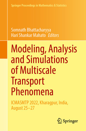 Buchcover Modeling, Analysis and Simulations of Multiscale Transport Phenomena | EAN 9789819630981 | ISBN 981-9630-98-3 | ISBN 978-981-9630-98-1