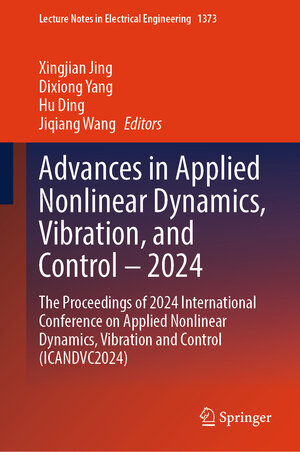 Buchcover Advances in Applied Nonlinear Dynamics, Vibration, and Control – 2024 | EAN 9789819633166 | ISBN 981-9633-16-8 | ISBN 978-981-9633-16-6