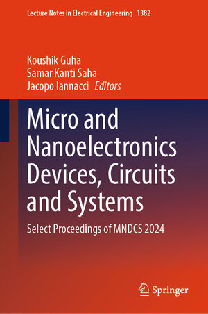 Buchcover Micro and Nanoelectronics Devices, Circuits and Systems | EAN 9789819637584 | ISBN 981-9637-58-9 | ISBN 978-981-9637-58-4