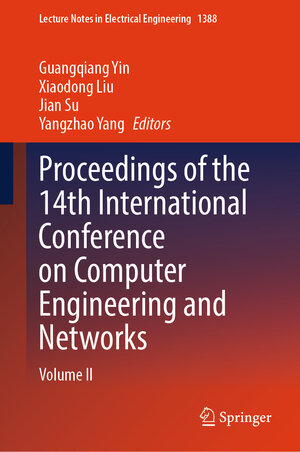 Buchcover Proceedings of the 14th International Conference on Computer Engineering and Networks | EAN 9789819642298 | ISBN 981-9642-29-9 | ISBN 978-981-9642-29-8