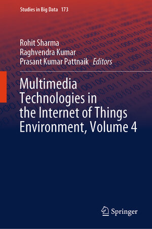 Buchcover Multimedia Technologies in the Internet of Things Environment, Volume 4 | EAN 9789819643554 | ISBN 981-9643-55-4 | ISBN 978-981-9643-55-4