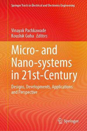 Buchcover Micro- and Nano-Systems in 21st-Century | EAN 9789819646586 | ISBN 981-9646-58-8 | ISBN 978-981-9646-58-6