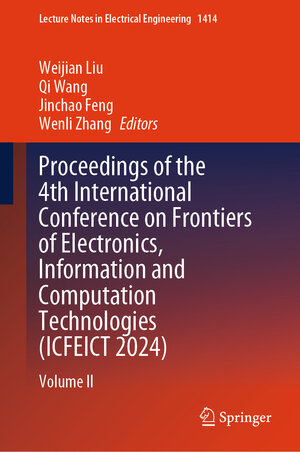 Buchcover Proceedings of the 4th International Conference on Frontiers of Electronics, Information and Computation Technologies (ICFEICT 2024)  | EAN 9789819653171 | ISBN 981-9653-17-7 | ISBN 978-981-9653-17-1