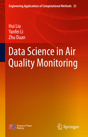 Buchcover Data Science in Air Quality Monitoring | Hui Liu | EAN 9789819657773 | ISBN 981-9657-77-6 | ISBN 978-981-9657-77-3