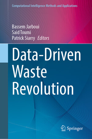 Buchcover Data-Driven Waste Revolution | EAN 9789819658893 | ISBN 981-9658-89-6 | ISBN 978-981-9658-89-3