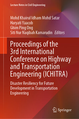 Buchcover Proceedings of the 3rd International Conference on Highway and Transportation Engineering (ICHITRA) | EAN 9789819659647 | ISBN 981-9659-64-7 | ISBN 978-981-9659-64-7