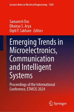 Buchcover Emerging Trends in Microelectronics, Communication and Intelligent Systems  | EAN 9789819664061 | ISBN 981-9664-06-3 | ISBN 978-981-9664-06-1