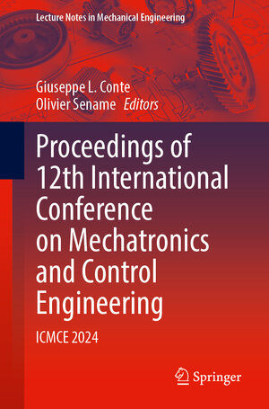 Buchcover Proceedings of 12th International Conference on Mechatronics and Control Engineering  | EAN 9789819664528 | ISBN 981-9664-52-7 | ISBN 978-981-9664-52-8