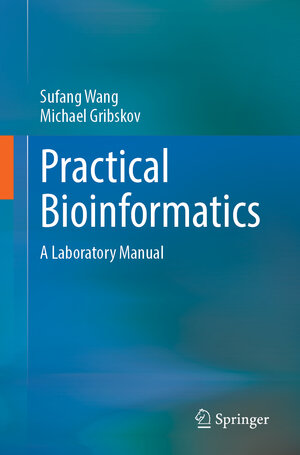 Buchcover Practical Bioinformatics | Sufang Wang | EAN 9789819679492 | ISBN 981-9679-49-4 | ISBN 978-981-9679-49-2