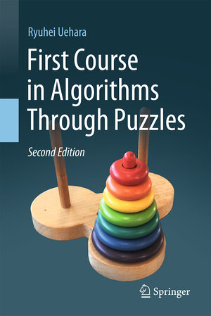 Buchcover First Course in Algorithms Through Puzzles | Ryuhei Uehara | EAN 9789819680979 | ISBN 981-9680-97-2 | ISBN 978-981-9680-97-9