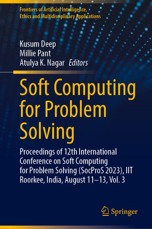 Buchcover Soft Computing for Problem Solving | EAN 9789819684564 | ISBN 981-9684-56-0 | ISBN 978-981-9684-56-4