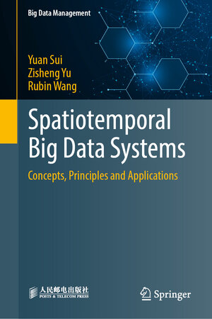 Buchcover Spatiotemporal Big Data Systems | Yuan Sui | EAN 9789819688050 | ISBN 981-9688-05-1 | ISBN 978-981-9688-05-0