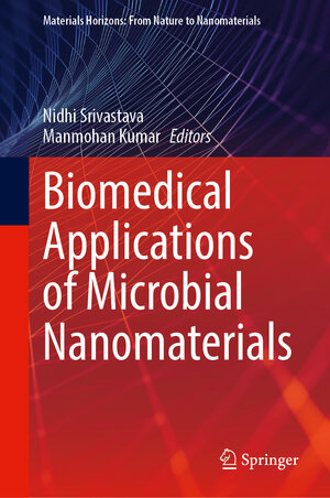Buchcover Biomedical Applications of Microbial Nanomaterials | EAN 9789819689231 | ISBN 981-9689-23-6 | ISBN 978-981-9689-23-1