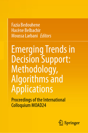 Buchcover Emerging Trends in Decision Support: Methodology, Algorithms and Applications | EAN 9789819698073 | ISBN 981-9698-07-3 | ISBN 978-981-9698-07-3