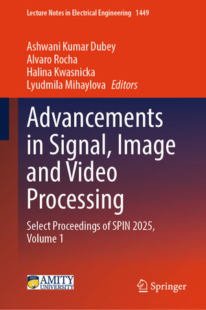 Buchcover Advancements in Signal, Image and Video Processing  | EAN 9789819699667 | ISBN 981-9699-66-5 | ISBN 978-981-9699-66-7