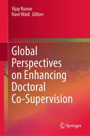 Buchcover Global Perspectives on Enhancing Doctoral Co-Supervision | EAN 9789819704606 | ISBN 981-9704-60-X | ISBN 978-981-9704-60-6