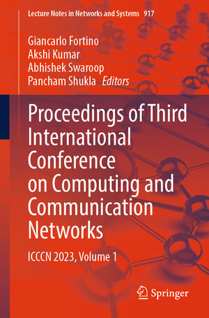 Buchcover Proceedings of Third International Conference on Computing and Communication Networks  | EAN 9789819708918 | ISBN 981-9708-91-5 | ISBN 978-981-9708-91-8