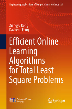 Buchcover Efficient Online Learning Algorithms for Total Least Square Problems | Xiangyu Kong | EAN 9789819717651 | ISBN 981-9717-65-5 | ISBN 978-981-9717-65-1
