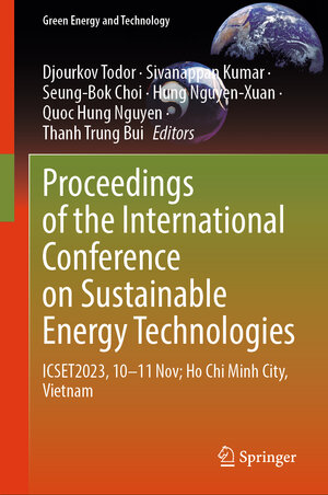 Buchcover Proceedings of the International Conference on Sustainable Energy Technologies  | EAN 9789819718689 | ISBN 981-9718-68-6 | ISBN 978-981-9718-68-9