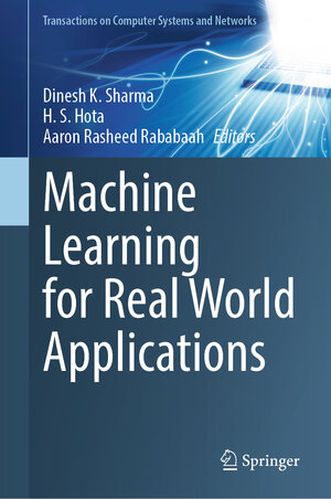 Buchcover Machine Learning for Real World Applications  | EAN 9789819718993 | ISBN 981-9718-99-6 | ISBN 978-981-9718-99-3