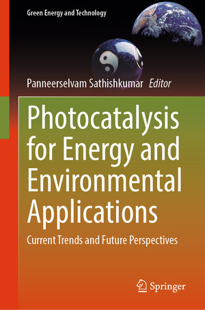 Buchcover Photocatalysis for Energy and Environmental Applications  | EAN 9789819719389 | ISBN 981-9719-38-0 | ISBN 978-981-9719-38-9